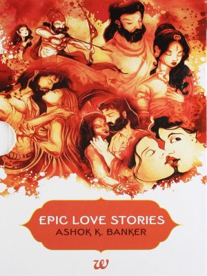 [Epic Love Stories 01] • Shakuntala and Dushyanta & Devayani, Sharmishtha and YayatI (2 Book Set)